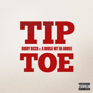 Tip Toe (feat. A Boogie wit da Hoodie) - Single