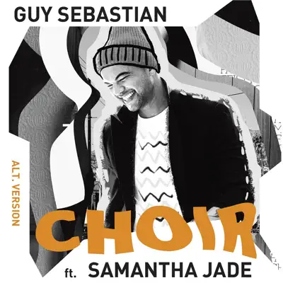 Choir (feat. Samantha Jade) - Single - Guy Sebastian