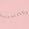 Hold Me Down (feat. Stanley Star & Juto) song lyrics