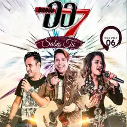 Sabes Tu - Volume 06 - Banda 007 Sabes Tu - Volume 06 - Banda 007