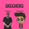 Skechers - DripReport & Badshah lyrics
