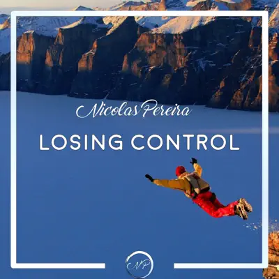 Losing Control (feat. LSRKHA) - Single - Nicolas Pereira