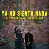 Ya No Siento Nada (feat. Maxi Tolosa) song lyrics