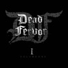 Dead Fervor, Vol. 1