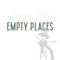 Empty Places - Joe Stamm lyrics