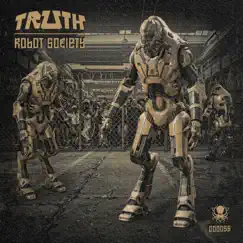 Robot Society - Single by Truth album reviews, ratings, credits