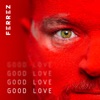 Ferréz - Good Love