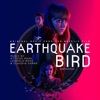 Earthquake Bird (Original Music from the Netflix Film) artwork