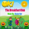 The Breakfast Club: Wake Up, Shake Up