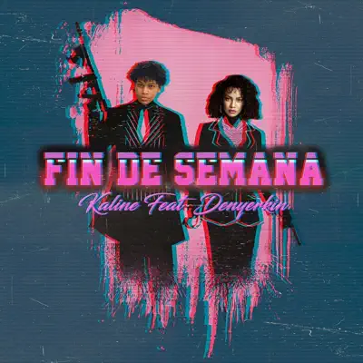 Fin de Semana - Single - Denyerkin