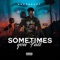 Sometimes U Fall - DreBreezy lyrics