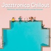 Jazztronica Chillout