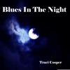 Blues In The Night - Single