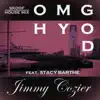 Oh My God (Skoof Remix) [feat. Stacy Barthe] - Single album lyrics, reviews, download
