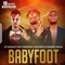 Babyfoot (feat. Debordo Leekunfa & Ramses Tikaya) - Dj Moasco lyrics