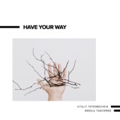 Have Your Way artwork
