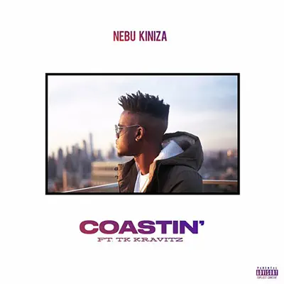 Coastin' (feat. TK Kravitz) - Single - Nebu Kiniza