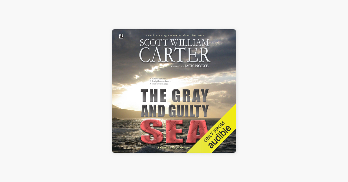 ‎The Gray and Guilty Sea: A Garrison Gage Mystery (Unabridged) on Apple ...