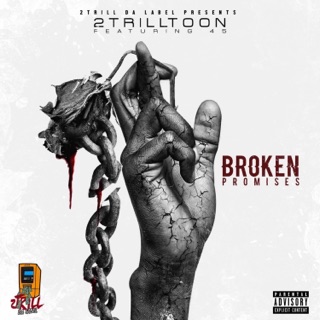 Broken Promises (feat. .45)
