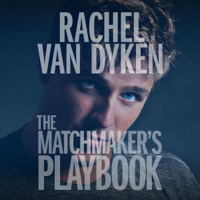 Rachel Van Dyken - The Matchmaker's Playbook: Wingmen Inc., Book 1 (Unabridged) artwork