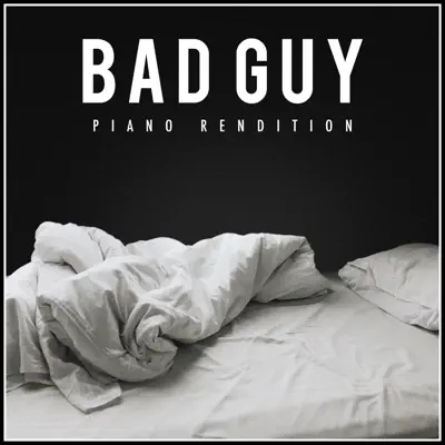 bad guy (Piano Rendition) - Single - The Blue Notes