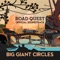 Say Hello to Gandalf - Big Giant Circles lyrics