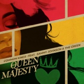 The Green;Sammy Johnson;Common Kings - Queen Majesty