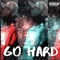 GO Hard (feat. Gee Twizzy) [CHC] - Ac203 lyrics