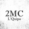 El Caserio (feat. Tiz La Pauta) - 2MC lyrics