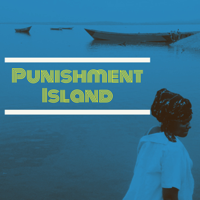 Punishment Island podcast