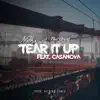 Tear It Up (feat. Casanova) - Single album lyrics, reviews, download