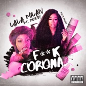 Lala Milan - FUCK CORONA (feat. Reedy)