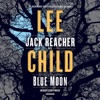 Blue Moon: A Jack Reacher Novel (Unabridged)