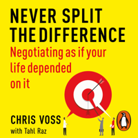Chris Voss & Tahl Raz - Never Split the Difference artwork
