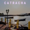 Catracha (feat. Zona Kaliente) - Single