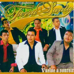 VUELVE A SONREIR - Tierra Santa VUELVE A SONREIR - Tierra Santa