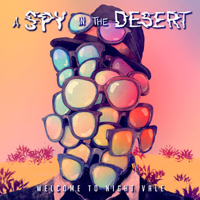 Welcome to Night Vale - A Spy in the Desert (Live) artwork