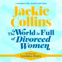 Jackie Collins - The World is Full of Divorced Women (Unabridged) artwork