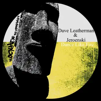 Dance Like Fire by Dave Leatherman & DJ Jeroenski song reviws