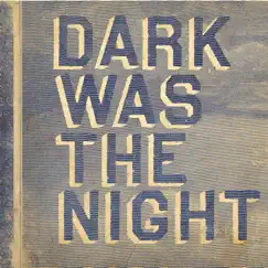 Dark Was the Night by Various Artists album reviews, ratings, credits