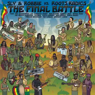 The Final Battle (Sly & Robbie vs. Roots Radics) by Sly & Robbie & Roots Radics album reviews, ratings, credits