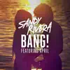Bang! (feat. April) [Radio Edit] song lyrics