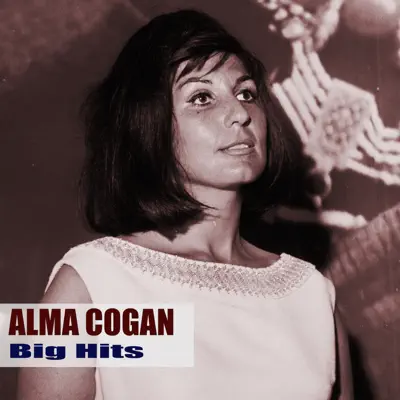 Big Hits (Remastered) - Alma Cogan