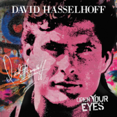 Open Your Eyes - David Hasselhoff