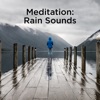 Meditation: Rain Sounds