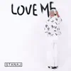 Stream & download Love Me - Single