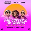 Por Contarle los Secretos (Reggaeton Remix) - Single