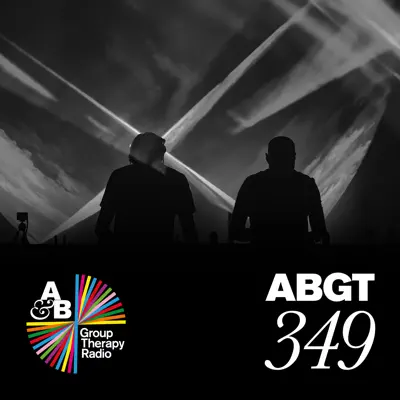 Group Therapy 349 - Above & Beyond