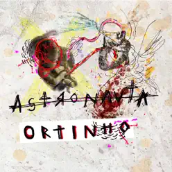 Astronauta (feat. Marcelo Monteiro & Pupilo) - Single - Ortinho Astronauta (feat. Marcelo Monteiro & Pupilo) - Single - Ortinho