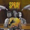 Spray (feat. Gentle P) - Two tigers lyrics